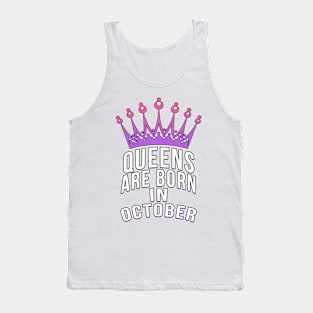 Queens are born in October Tank Top